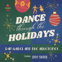 Dance Through the Holidays