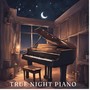 True Night Piano