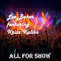 All For Show (feat. Krizz Kaliko) [Explicit]