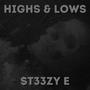 Highs & Lows (Explicit)