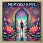 Me Myself & Nye