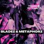 Bladez & Metaphorz (Explicit)