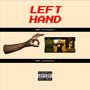 LEFT HAND (feat. Ground.Jordan & WE$$) [Explicit]