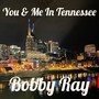 You & Me in Tennessee Unplugged