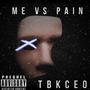 Me Vs Pain (Explicit)