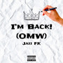 I’m Back! (Omw) [Explicit]