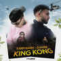 King Kong (Explicit)