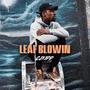 Leaf Blowin (Explicit)