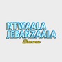 Ntwaala jebanzaala