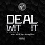 Deal Wit It (Explicit)