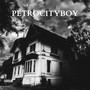 Petrocityboy (Explicit)