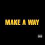 Make a Way (Explicit)