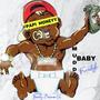 MUDD BABY (Freestyle) [Explicit]