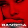 Bandida (Explicit)