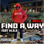 Find A Way (feat. M.A.R) [Explicit]