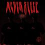 Never Sleep (Explicit)