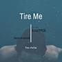 Tire Me