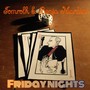 Friday Nights