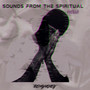 Sounds From The Spiritual (Deluxe Edition) [Explicit]