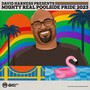 Mighty Real Poolside Pride 2023