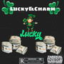 Lucky &Charm (Explicit)