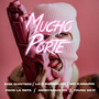 Mucho Porte (Explicit)