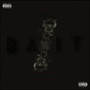 Bait (Explicit)