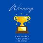 Winning (feat. CNG Cutta & Za Moni)