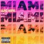 MIAMI (Explicit)