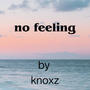 No Feeling