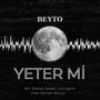 Yeter Mi (Explicit)