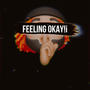 Feeling Okay (Explicit)