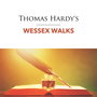 Thomas Hardy's Wessex Walks