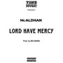 Lord Have Mercy (Explicit)