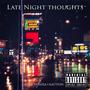 LATE NIGHT THOUGHTS (feat. AZIEL HOSHEA) [Explicit]