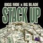 STACK UP (feat. BG BLADE) [Explicit]