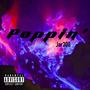 Poppin' (Explicit)