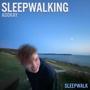 SLEEPWALKING (Explicit)