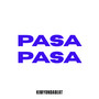 Pasa Pasa (Explicit)