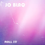 Roll It