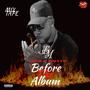 Before The Album (Explicit)