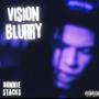 Vision Blurry (Explicit)