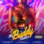 My Buddy Riddim (Explicit)