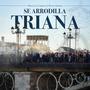 Se Arrodilla Triana (Directo)