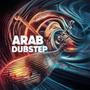 Arab Dubstep