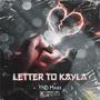 Letter To Kayla (Explicit)