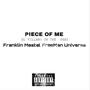 PIECE OF ME (feat. Franklin Mastal & EL VILLANO) [Explicit]