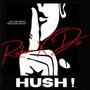 HUSH (feat. Dextah) [Explicit]