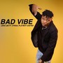 Bad Vibe (Explicit)