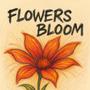 Flowers bloom